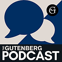 The Gutenberg Podcast