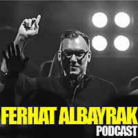 Ferhat Albayrak Podcast