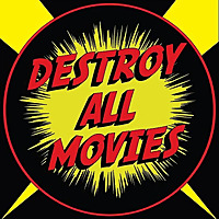 Destroy All Movies: The Movie Review Show