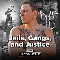 Jails, Gangs, & Justice by Jacob Little
