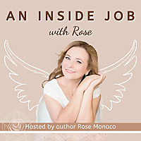 An Inside Job with Rose