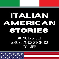 Italian American Stories Podcast