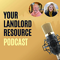 Your Landlord Resource Podcast