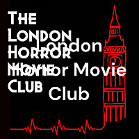 London Horror Movie Club