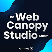 The Web Canopy Studio Show