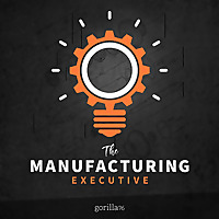 The Manufacturing Executive