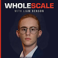 Wholescale w/ Liam Benson