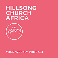 Hillsong Africa Sermons