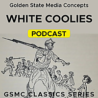 GSMC Classics: White Coolies