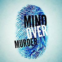 Mind Over Murder