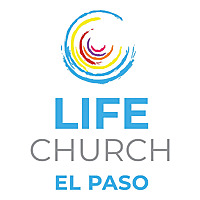 LIFEchurch El Paso Messages