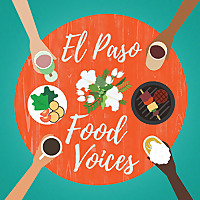 El Paso Food Voices