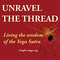 Unravel The Thread: Living the Yoga Sutra today