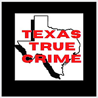 Texas True Crime