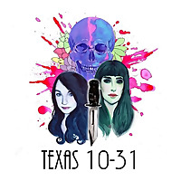 Texas 10-31: A Texas True Crime Podcast