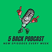 5 Back Podcast