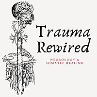 Trauma Rewired