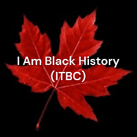 I Am Black History (ITBC) - Our Stories, Our Voices
