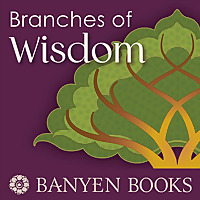 Banyen Books ~ Branches of Wisdom