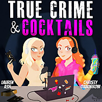 True Crime & Cocktails