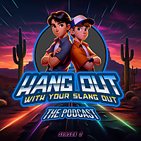 Hang Out With Your Slang Out