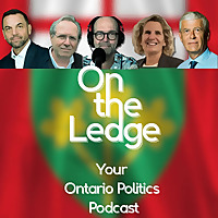 On The Ledge - your Ontario politics podcast