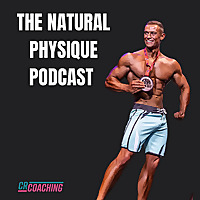 The Natural Physique Podcast