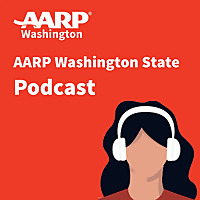 AARP Washington State Podcast