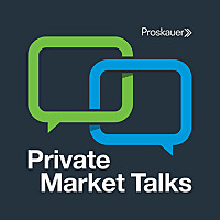 Private Market Talks: Conversations and insights on the private markets with private capital's leadi