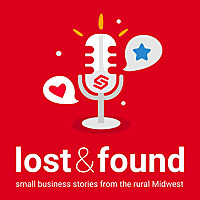 Lost & Found: Small Business Stories from the Rural Midwest