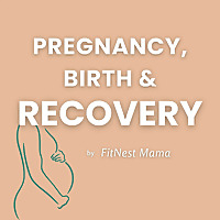 Pregnancy, Birth and Recovery: Kath Baquie from FitNest Mama