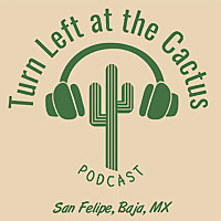 Turn Left at the Cactus