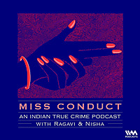 Miss Conduct: A True Crime Podcast