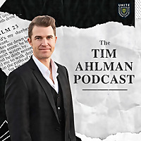 The Tim Ahlman Podcast