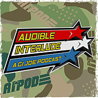 Audible Interlude: A GI Joe Podcast