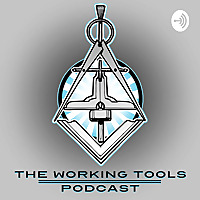 The Working Tools Podcast