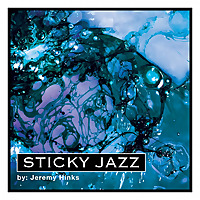 Sticky Jazz