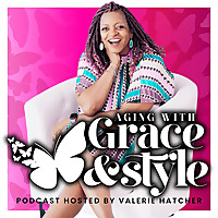 Aging with Grace & Style
