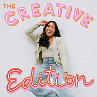 The Creative Edition Podcast