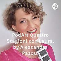 Italian Podcast italiano facile Quattro Stagioni con Laura, by Alessandra Pasqui