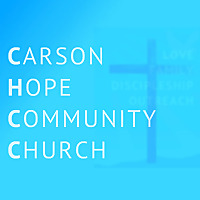 CHCC Podcast by Carson Hope Community Church