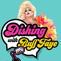 Dishing with Buff Faye