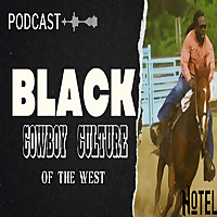 Black Cowboy Culture of the West
