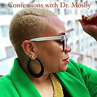Confessions with Dr. Mosby