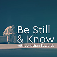 Be Still and Know Daily Bible Devotion
