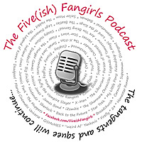 Five(ish) Fangirls Podcast