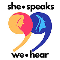She Speaks We Hear