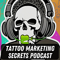 The Tattoo Marketing Podcast
