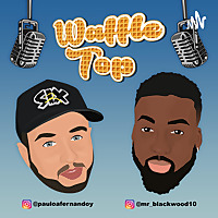 Waffletop Podcast