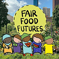 Fair Food Futures
